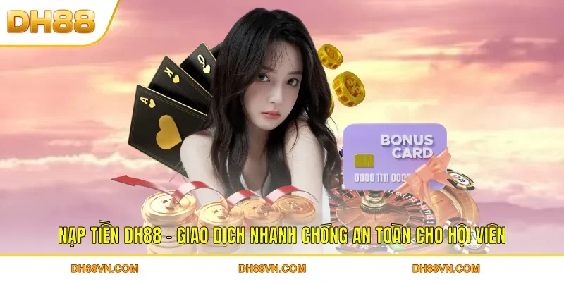 Nạp Tiền DH88