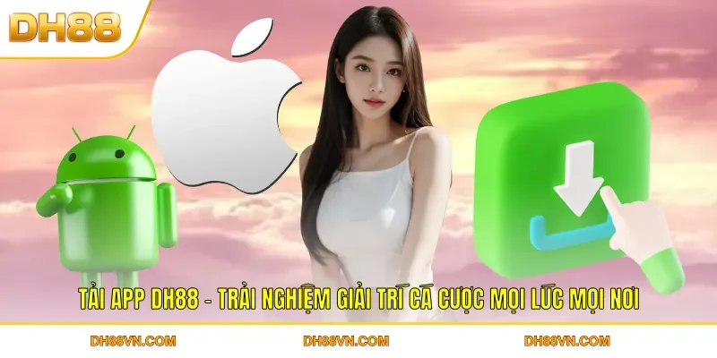 Tải App DH88